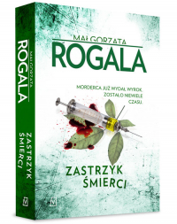Zastrzyk śmierci - Małgorzata Rogala | mała okładka