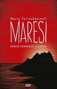 Maresi Kroniki Czerwonego Klasztoru - Maria Turtschaninoff | mała okładka
