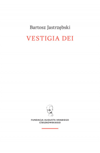 Vestigia Dei - Bartosz Jastrzębski | mała okładka