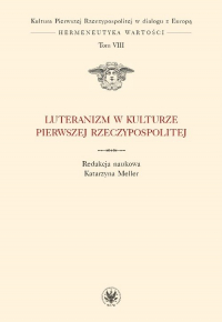 Luteranizm w kulturze Pierwszej Rzeczypospolitej Tom 8 -  | mała okładka