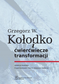 Grzegorz W. Kołodko i ćwierćwiecze transformacji -  | mała okładka