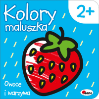 Kolory maluszka Owoce i warzywa - Piotr Kozera | mała okładka