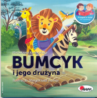 Bumcyk i jego drużyna - Kwiecińska Mirosława | mała okładka