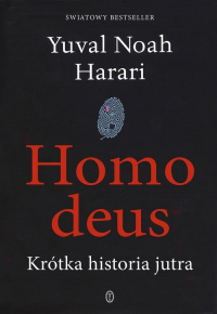 Homo deus. Krótka historia jutra - Harari Yuval Noah | mała okładka