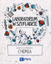 Laboratorium w szufladzie Chemia - Angelika Gumkowska | mała okładka