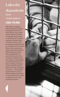 Laleczki skazańców Życie z karą śmierci - Linda Polman | mała okładka