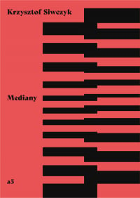 Mediany - Krzysztof Siwczyk | mała okładka