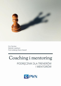 Coaching i mentoring Strategie Taktyki Techniki Podręcznik dla trenerów i mentorów - Leedham Melville, Melville Diane, Parsloe Eric | mała okładka