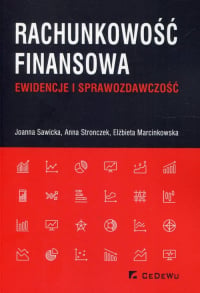 Rachunkowość finansowa Ewidencje i sprawozdawczość - Anna Stronczek, Elżbieta Marcinkowska, Sawicka Joanna | mała okładka