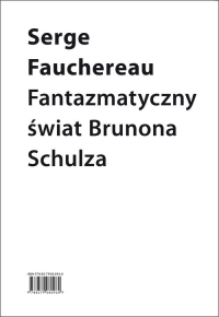 Fantazmatyczny świat Brunona Schulza - Fauchereau Serge | mała okładka