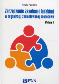 Zarządzanie zasobami ludzkimi w organizacji zorientowanej procesowo - Natalia Potoczek | mała okładka