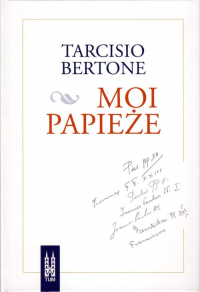 Moi papieże - Bertone Tarcisio | mała okładka