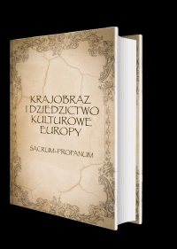 Krajobraz i dziedzictwo kulturowe Europy Sacrum - Profanum - Andrzej Giza | mała okładka