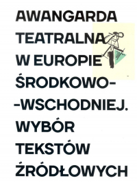 Awangarda teatralna w Europie Środkowo-Wschodniej -  | mała okładka