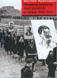Okupacja sowiecka ziem polskich w latach 1939-1941 - Dmitriy Panto, Łukaszum Wojciech | mała okładka