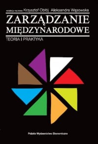 Zarządzanie międzynarodowe Teoria i praktyka - Aleksandra Wąsowska, Obłój Krzysztof | mała okładka