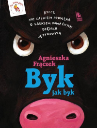 Byk jak byk - Agnieszka Frączek | mała okładka