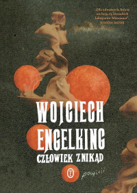 Człowiek znikąd - Wojciech Engelking | mała okładka