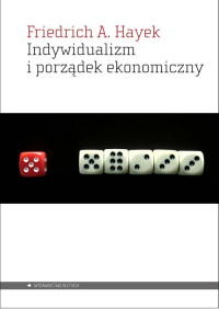 Indywidualizm i porządek ekonomiczny - Friedrich Hayek | mała okładka