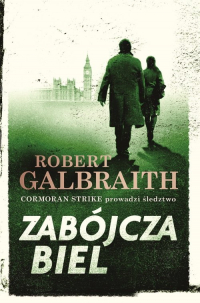 Zabójcza biel - Robert Galbraith, Robert Galbraith  (pseud. J.K. Rowling) | mała okładka