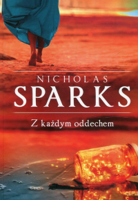 Z każdym oddechem - Nicholas Sparks | mała okładka