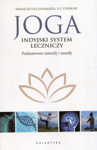 Joga indyjski system leczniczy Podstawowe metody i zasady - Kuvalayananda Swami, Vinekar S.L. | mała okładka