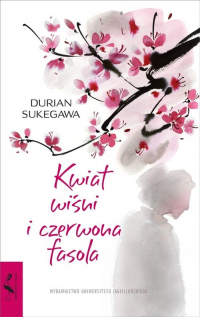 Kwiat wiśni i czerwona fasola - Durian Sukegawa | mała okładka