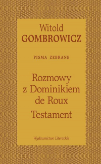 Testament Rozmowy z Dominikiem de Roux - Witold Gombrowicz | mała okładka