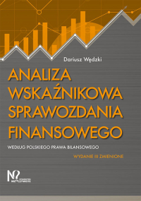 Analiza wskaźnikowa sprawozdania finansowego według polskiego prawa bilansowego - Dariusz Wędzki | mała okładka