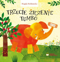 Trzecie życzenie Tumbo - Magda Małkowska | mała okładka