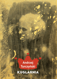 Kuglarnia - Andrzej Turczyński | mała okładka
