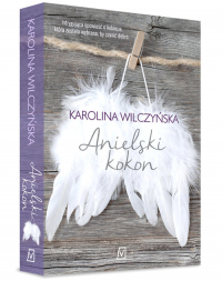 Anielski kokon - Karolina Wilczyńska | mała okładka