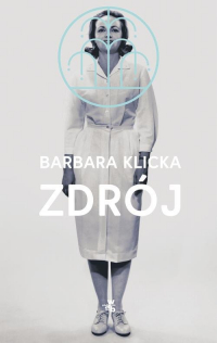 Zdrój - Barbara Klicka | mała okładka