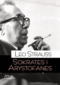 Sokrates i Arystofanes - Leo Strauss | mała okładka