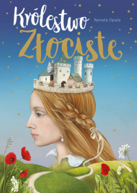 Królestwo Złociste - Renata Opala | mała okładka