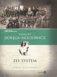 Zły system Teksty niewydane - Dołęga-Mostowicz Tadeusz | mała okładka