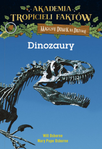 Akademia Tropicieli Faktów Dinozaury - Mary Pope Osborne, Osborne Will | mała okładka