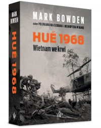 Hue 1968 Wietnam we krwi - Mark Bowden | mała okładka