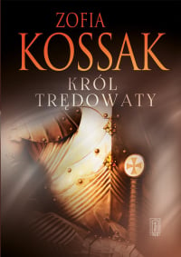 Król trędowaty - Kossak Zofia | mała okładka