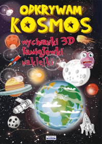 Odkrywam Kosmos Wycinanki 3D, łamigłówki, naklejki - Beata Guzowska, Jerzy Rafalski | mała okładka