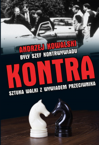 Kontra Sztuka walki z kontrwywiadem przeciwnika - Andrzej Kowalski | mała okładka