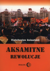 Aksamitne rewolucje - Viatcheslav Avioutskii | mała okładka
