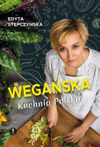Wegańska kuchnia polska - Edyta Stępczyńska | mała okładka