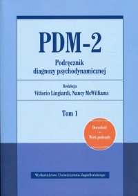 PDM-2 Podręcznik diagnozy psychodynamicznej Tom 1 Dorosłość Wiek podeszły -  | mała okładka