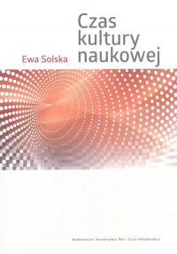 Czas kultury naukowej - Ewa Solska | mała okładka
