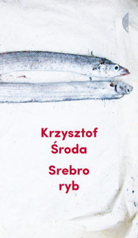 Srebro ryb - Krzysztof Środa | mała okładka
