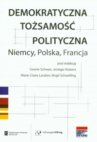 Demokratyczna tożsamość polityczna Niemcy Polska Francja -  | mała okładka
