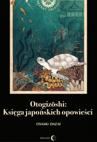 Otogizoshi Księga japońskich opowieści - Osamu Dazai | mała okładka