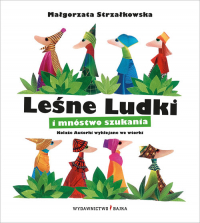 Leśne Ludki i mnóstwo szukania - Małgorzata Strzałkowska | mała okładka