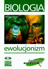 Trening przed maturą Biologia Ewolucjonizm - Barbara Bukała | mała okładka